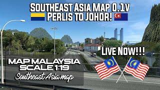 ETS2 MAP MALAYSIA LIVE 1.45 Version - Southeast Asia Map - PERLIS TO JOHOR