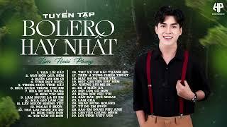 Album Nhạc Trữ Tình Bolero Lâm Hoài Phong Dài Hơn 2 Tiếng  Vạn Lối Sầu - Thư Tình Em Gái