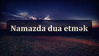 Namazda dua etmək  Abu Zeyd