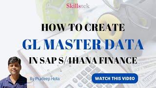 SAP GL Master Data Creation in SAP S4HANA Finance with Fiori - Pradeep Hota