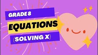 Grade 8 Maths Equations Solving x