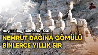 Nemrut Dağına Gömülü Binlerce Yıllık Sır