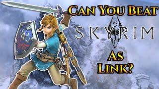 Can You Beat Skyrim As Link?