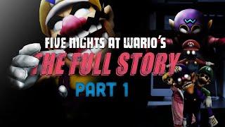 The FULL STORY of Five Nights at Warios  Part 12