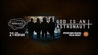 God Is An Astronaut - Live in Moscow 21.02.2016 Entire Concert