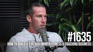 1635 How to Build a $10000month Fitness & Coaching Business