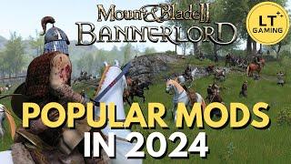 Top 7 Trending Bannerlord Mods to Play Now