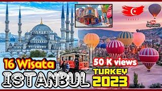 16 Tempat Wisata Terkenal ISTANBUL - TURKEY No. 5 8 10 dan 14 paling Amazing Tahun 2023
