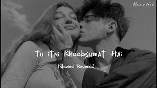 Tu Itni Khubsurat Hai Slowed+Reverb New Lofi Song on @RKLofiSong8397 8 April 2024