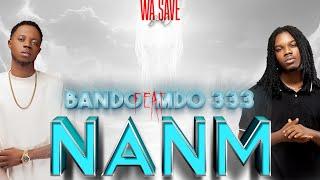 BANDO X MDO 333 NANM  audio official  @Mdo333