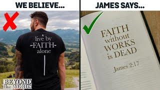 You Won’t Believe What “Faith Without Works is Dead” REALLY Means  James 2  Beyond the Words