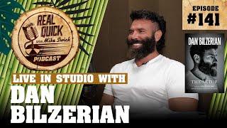 Dan Bilzerian In Studio EP 141 - New book clears everything  Real Quick With Mike Swick Podcast
