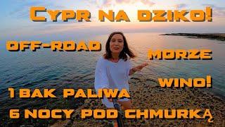 Cypr na dziko w połowie listopada. 6 dni pod chmurką z dala od ludzi objazd wyspy na jednym baku