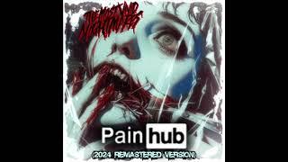 The Most Vivid Nightmares - PAIN HUB 2024 REMASTERED VERSION