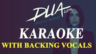 Dua Lipa-Swan Song Karaoke Version WITH Backing Vocals instrumental