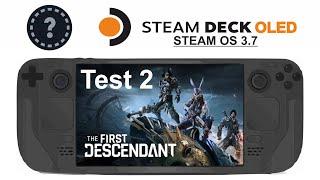 The First Descendant test 2 on Steam Deck OLED with Steam OS 3.7