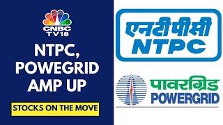 Power Grid Ups FY25 Capex Target To Rs 18000 Cr NTPC On Track To Add 26 GW By 2032 Stocks Jump