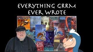 Everything GRRM Ever Wrote Discussion w Trey the Explainer