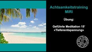 Tiefenentspannung geführte Meditation Schweizerdeutsch