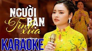 KARAOKE Người Bạn Tình Xưa - Thu Hường  Karaoke beat chất lượng cao Giọng ca để đời