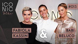 FABIOLA KASSIN E BABI BELUCO  ICONIC TALKS #013