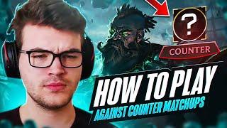 How To Play AGAINST COUNTER MATCHUPS