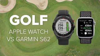 Golf Apple Watch oder Garmin S62 als GPS Golfuhr