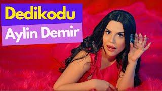 Aylin Demir - Dedikodu