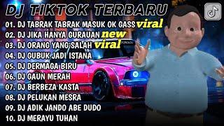 DJ TIKTOK TERBARU  DJ TABRAK TABRAK MASUK - DJ JIKA HANYA GURAUAN - REMIX TERBARU 2024