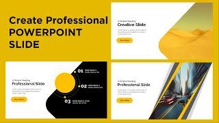 How to make a Professional PowerPoint Slides - Design Creative PowerPoint Slides - Create PPT slides