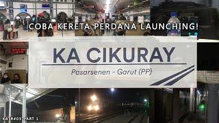 KATR #03 MENCOBA KERETA BARU MENUJU GARUT Trip Report KA Cikuray - Part 1