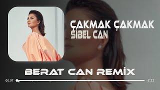 Sibel Can - Yine Başımda Kavak Yelleri Berat Can Remix Çakmak Çakmak Gözleri