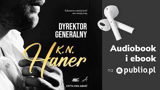 Dyrektor generalny. K.N. Haner. Audiobook PL Romans