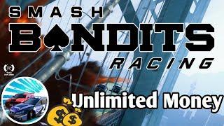 How to get unlimited money in Smash Bandits Racing ?