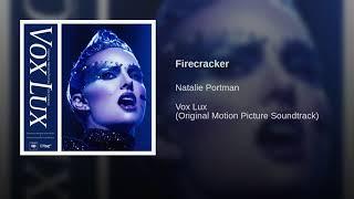 Natalie Portman - Firecracker Official Audio