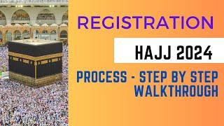 Nusuk Hajj 2024 Registration Step by Step Walkthrough