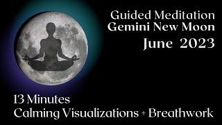 Guided Meditation New Moon June 2023 ️