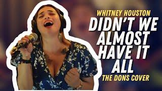 Whitney Houston - Didnt We Almost Have it All cover