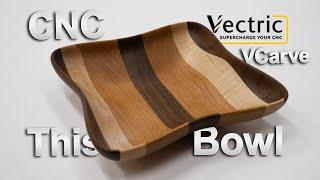 How To CNC a Bowl in Vectric VCarve - Two Sided Bowl with Tabs
