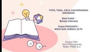 Perbedaan Topik tema judul dan kerangka karangan