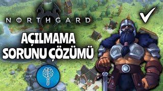 Northgard Açılmama Sorunu Çözümü