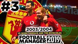 MANCHESTER UNITED 200304  #3  NETWORK GAME wWorkTheSpace  #FM19