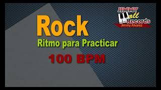 Rock 100 bpm ritmo para practicar Piano - Bajo - Guitarra y mas