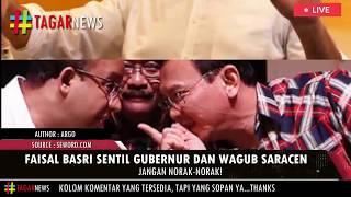 SINDIRAN KERAS FAISAL BASRI UNTUK ANIES SANDI