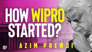 How WIPRO Started?  Azim Premji Biography  Wipros History  WIPRO Case Study