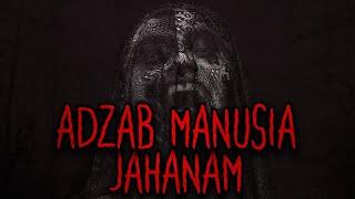 KOK BISA KENA ADZAB GARA2 NOLONGIN ORANG? - ADZAB MANUSIA JAHANAM  Haus Horror #46