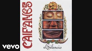 Caifanes - Vamos a Hacer un Silencio Cover Audio