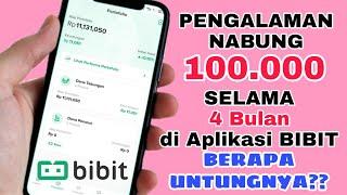 HASIL INVESTASI REKSADANA BIBIT 100.000 SELAMA 4 BULAN  REVIEW JUJUR Bibit 100 ribu