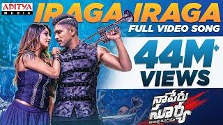 Iraga Iraga Full Video Song  Naa Peru Surya Naa illu India  AlluArjun Dance Hits  Anu Emmanuel