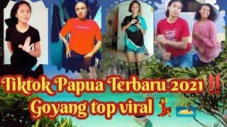 Tiktok Terbaru Papua 2021‼️ goyang keren️ #trending